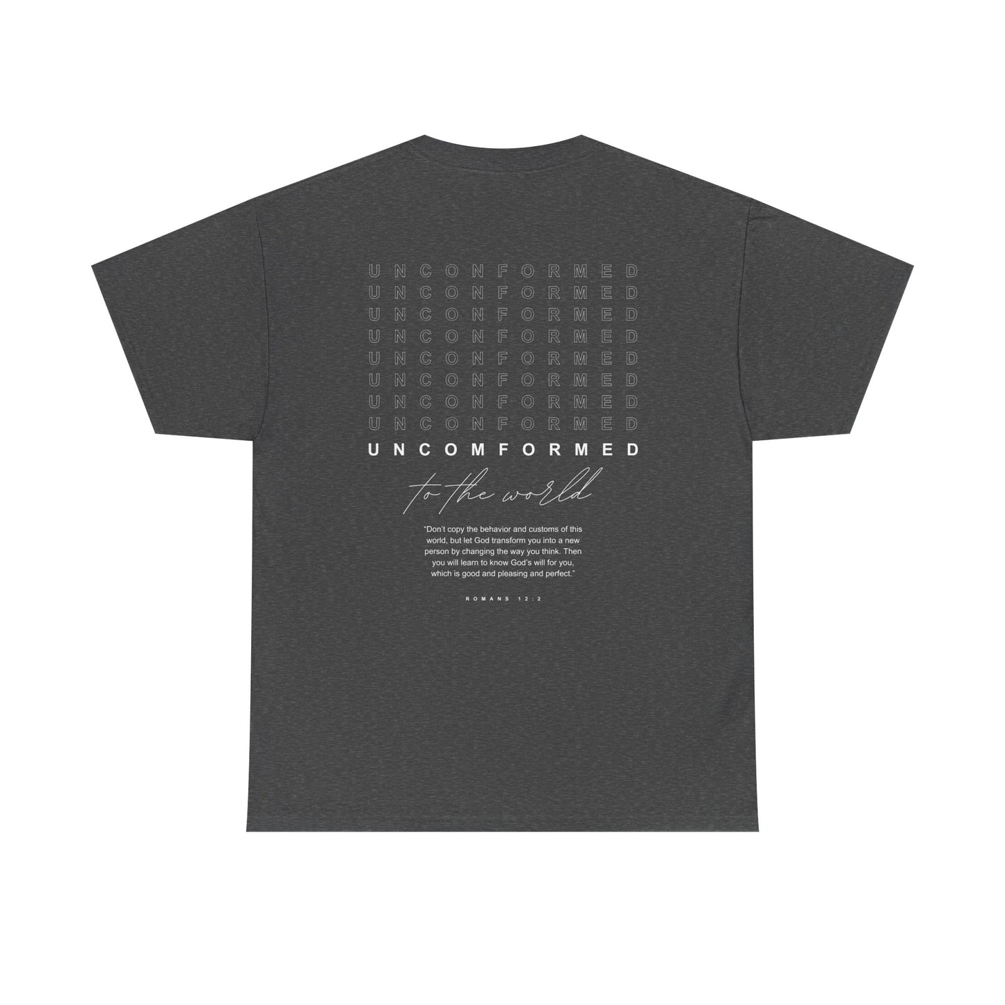 UNCOMFORMED TO THE WORLD Unisex Heavy Cotton Tee