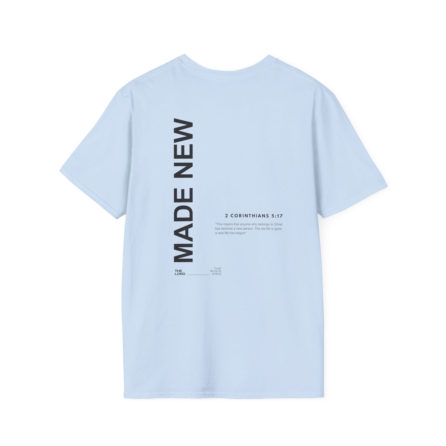 MADE NEW - Soft T-Shirt