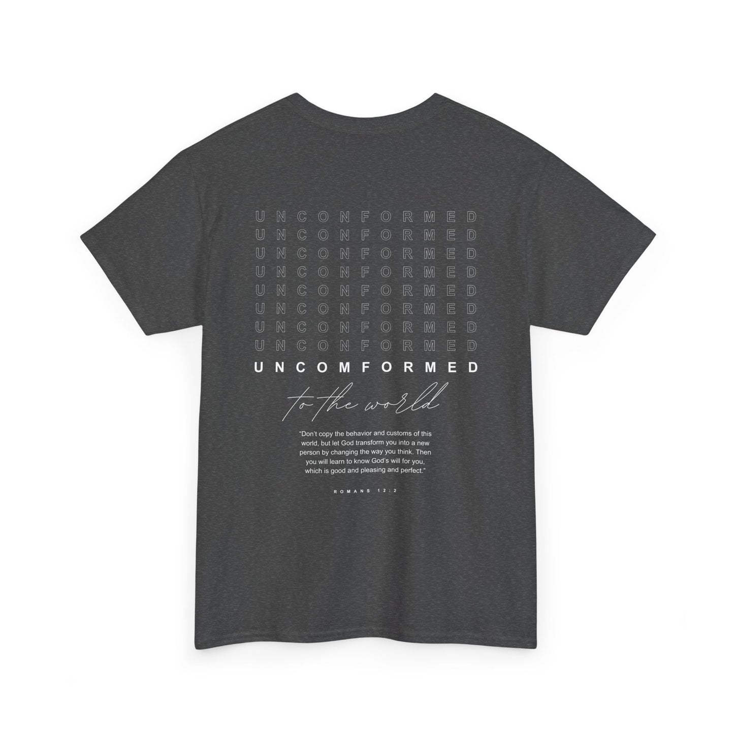UNCOMFORMED TO THE WORLD Unisex Heavy Cotton Tee