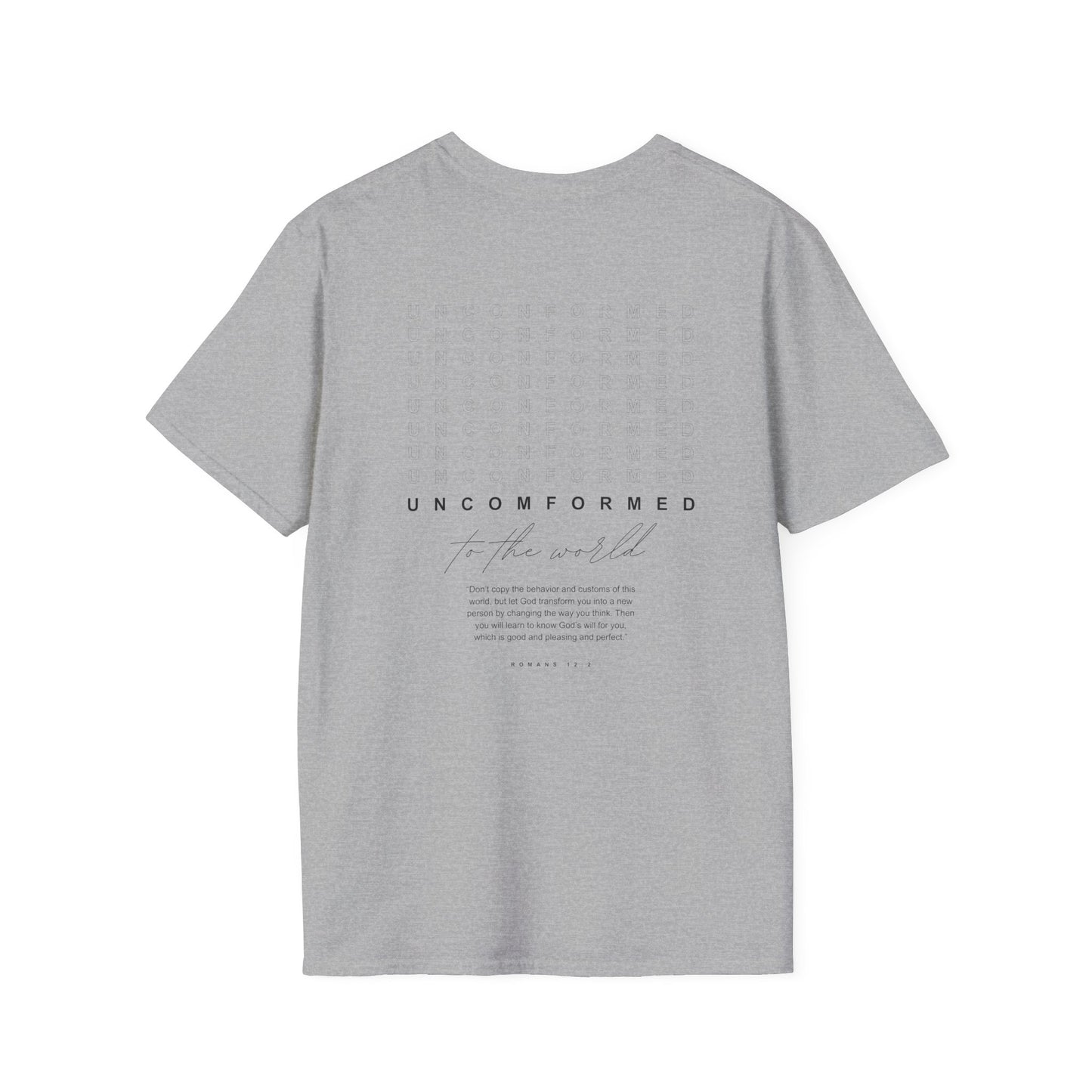 UNCONFORMED TO THE WORLD - Soft T-Shirt