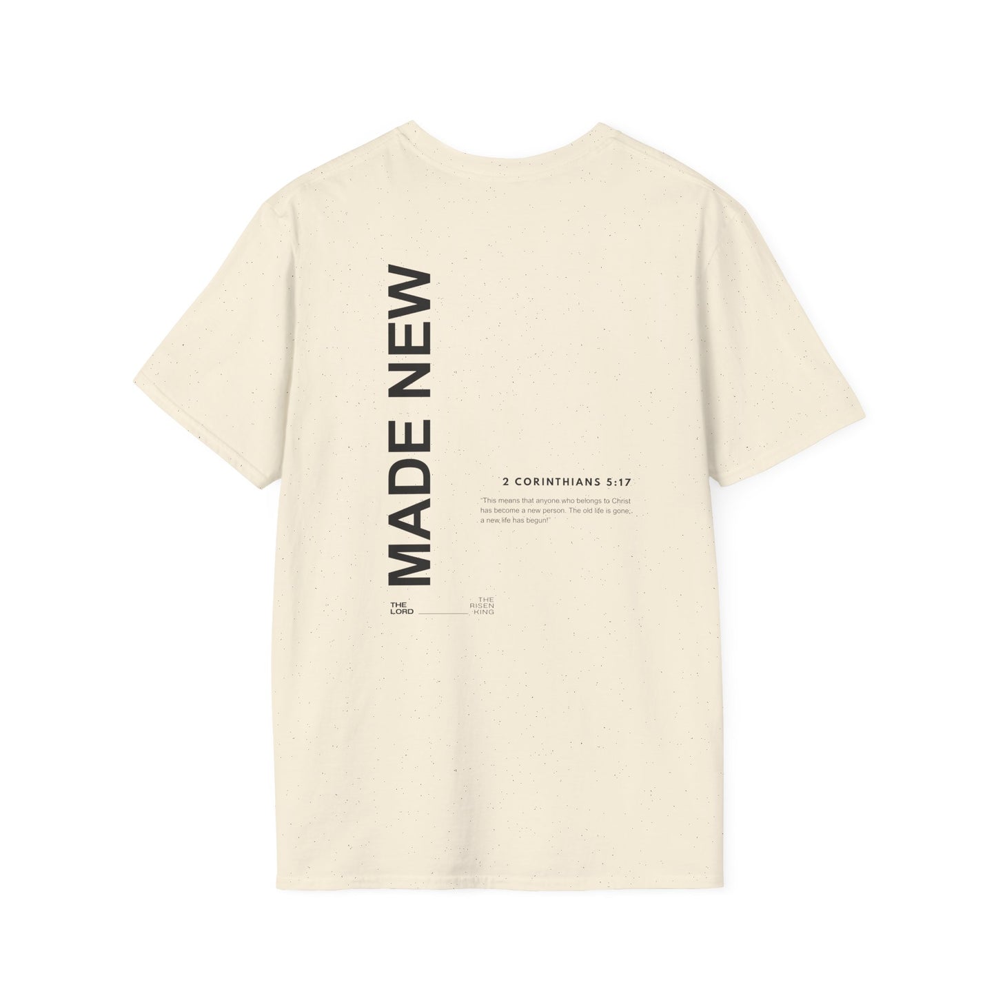 MADE NEW  - Soft T-Shirt