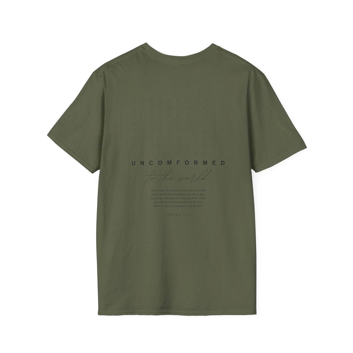 UNCONFORMED TO THE WORLD  - Soft T-Shirt