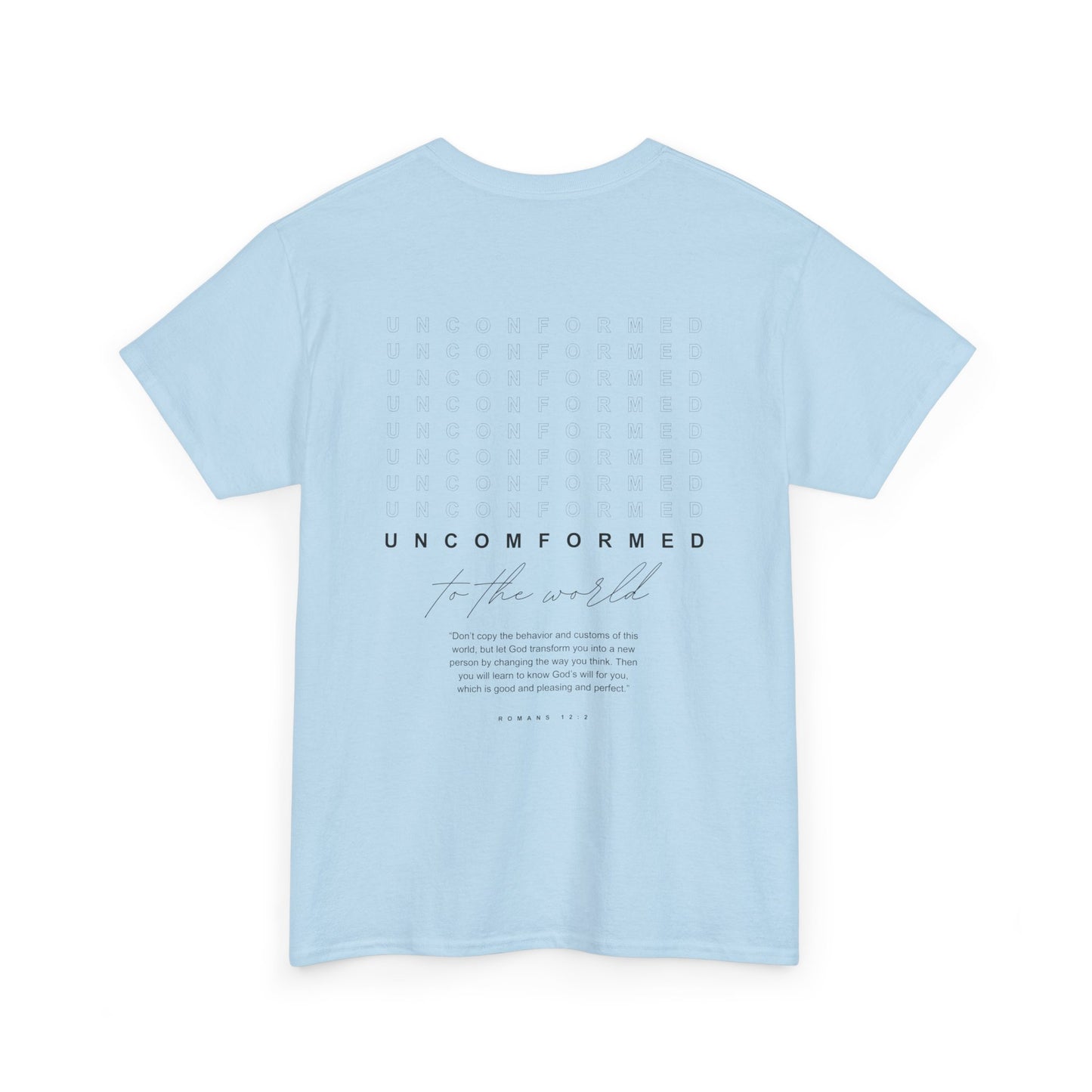 UNCONFORMED TO THE WORLD II Unisex Heavy Cotton Tee