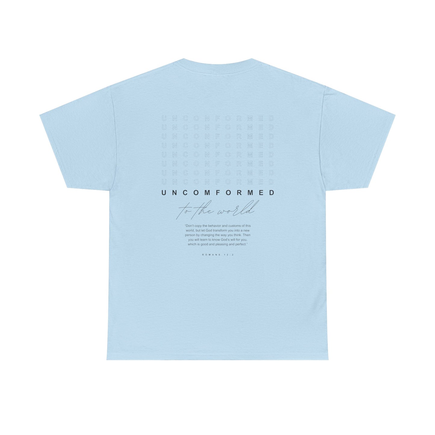 UNCONFORMED TO THE WORLD II Unisex Heavy Cotton Tee
